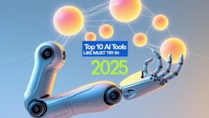 Top 10 AI Tools Like ChatGPT You Must Try in 2025